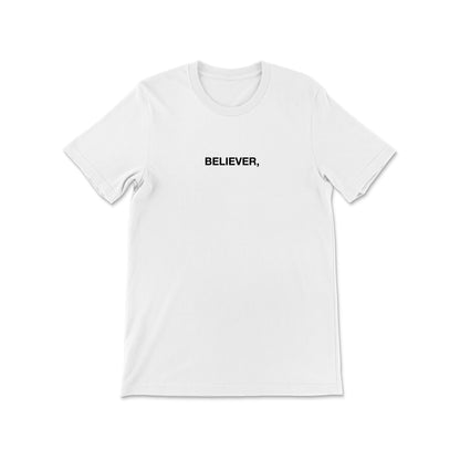 BELIEVER TEE